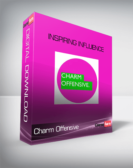 Charm Offensive – Inspiring Influence