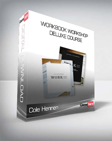 Cole Hennen – Workbook Workshop Deluxe Course