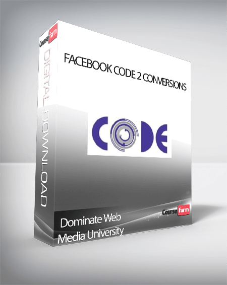 Dominate Web Media University – Facebook Code 2 Conversions