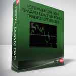 ForexMentor High Reward Low Risk Forex Trading Strategies