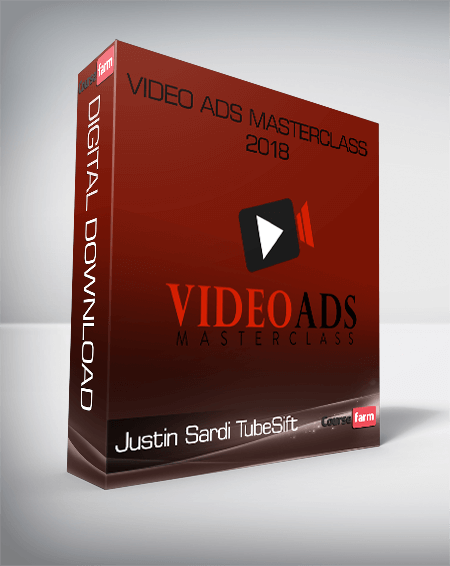 Justin Sardi TubeSift – Video Ads Masterclass 2018