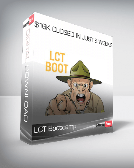 LCT Bootcamp – $16K Closed In Just 6 Weeks