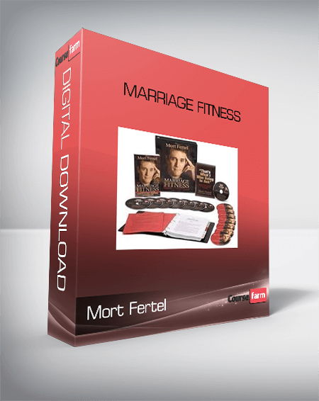 Marriage Fitness – Mort Fertel