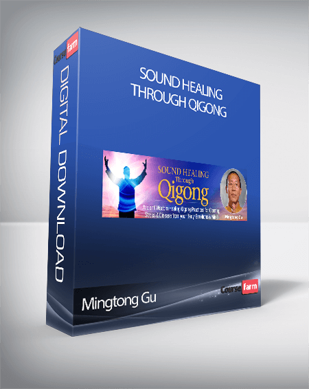 Mingtong Gu – Sound Healing Through Qigong