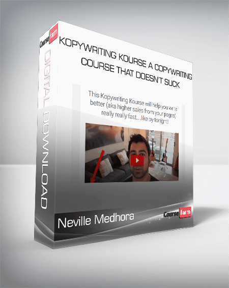 Neville Medhora – Kopywriting Kourse: A Copywriting Course That Doesn’t Suck