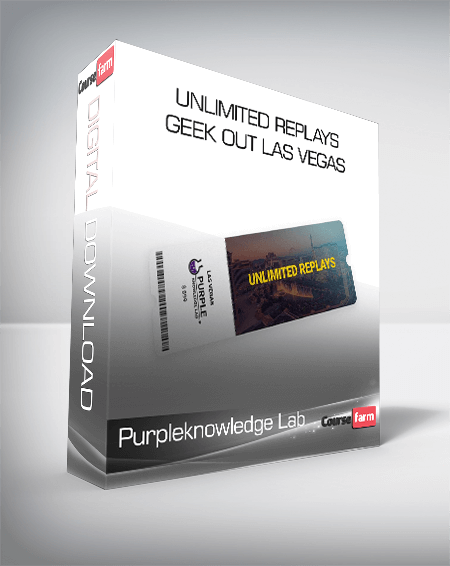 Purpleknowledge Lab – Unlimited Replays – Geek Out Las Vegas