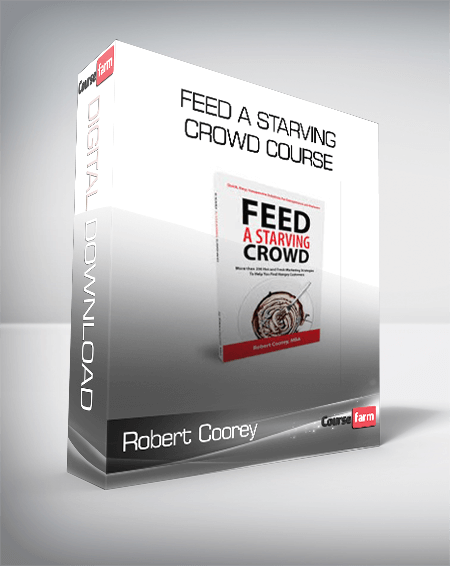 Robert Coorey – Feed A Starving Crowd Course