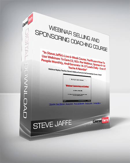 Steve Jaffe – Webinar Selling And Sponsoring Coaching Course