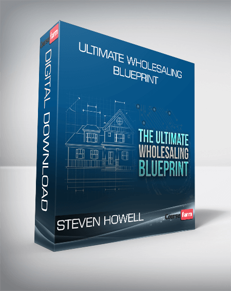 Steven Howell – Ultimate Wholesaling Blueprint