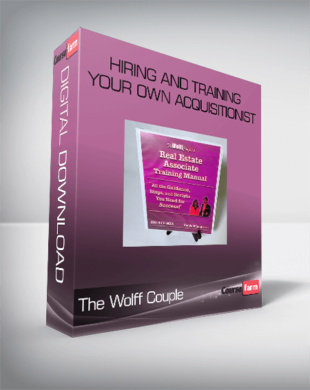 The Wolff Couple – Hiring and Training Your Own Acquisitionist