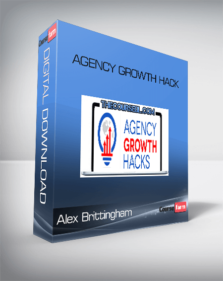 Agency Growth Hack – Alex Brittingham