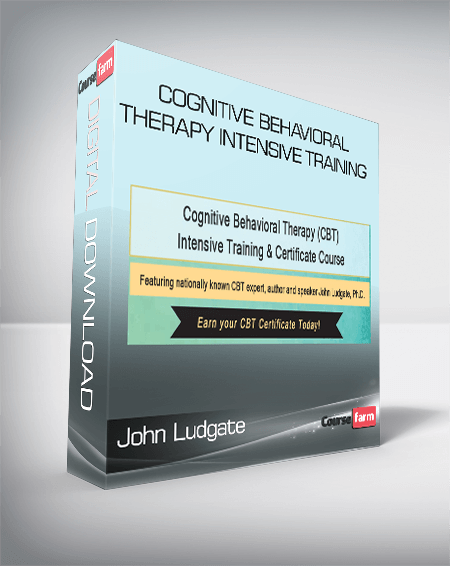 John Ludgate – Cognitive Behavioral Therapy Intensive Training