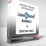 LinkedIn Mastery Accelerator from Sebastian Robeck