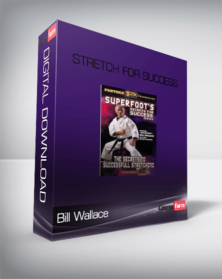Bill Wallace – Stretch for Success