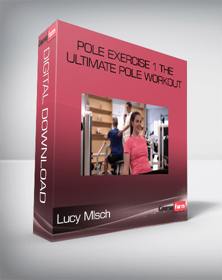 Lucy Mlsch – Pole Exercise 1 the Ultimate Pole Workout