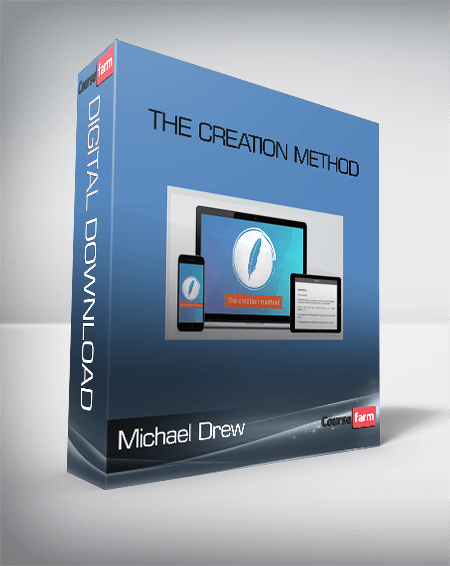 Michael Drew – The Creation Method