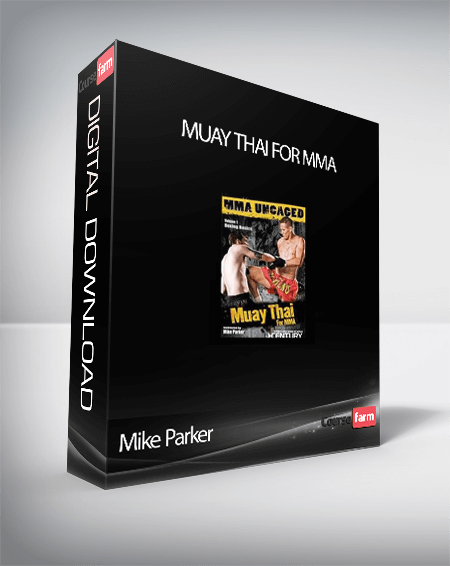 Mike Parker – Muay Thai for MMA