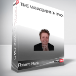 Robert Plank – Time Management on Crack
