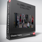 Shane Heins - Clubbell Mass Evolution