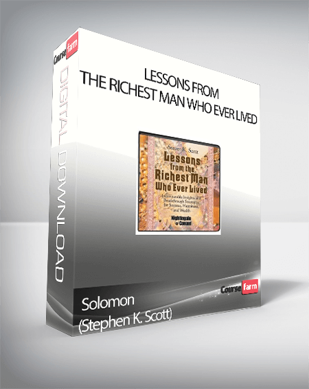 Solomon (Stephen K. Scott) – Lessons From the Richest Man Who Ever Lived