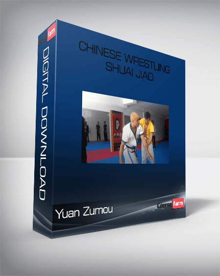 Yuan Zumou – Chinese Wrestling Shuai Jiao