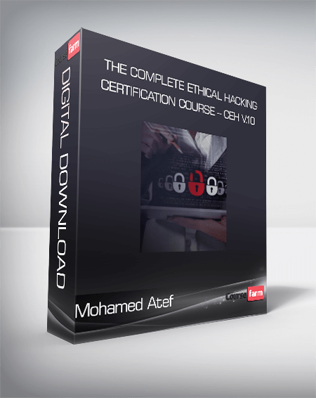 The Complete Ethical Hacking Certification Course – CEH v.10 – Mohamed Atef