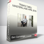 Ben Cummings - Traian Turcu Masterclass April 2019