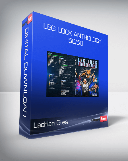 Lachlan Giles - Leg Lock Anthology 50/50