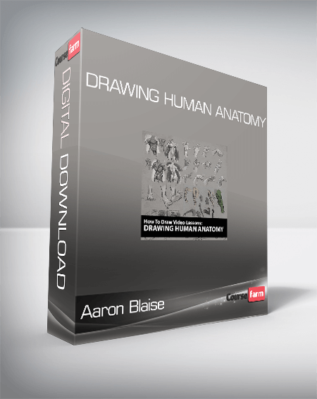 Aaron Blaise - Drawing Human Anatomy