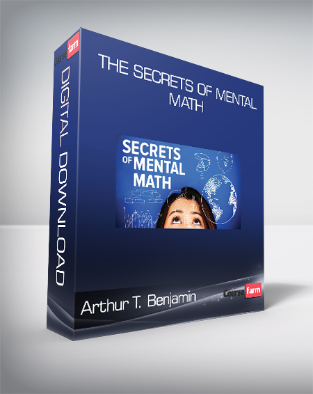 Arthur T. Benjamin - The Secrets of Mental Math