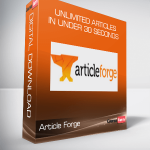 Article Forge - Unlimited Articles In Under 30 Seconds