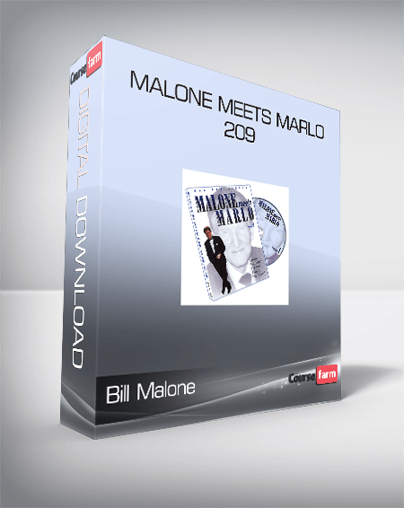 Bill Malone - Malone meets Marlo 209