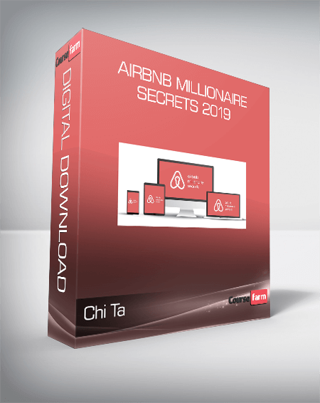 Chi Ta - Airbnb Millionaire Secrets 2019