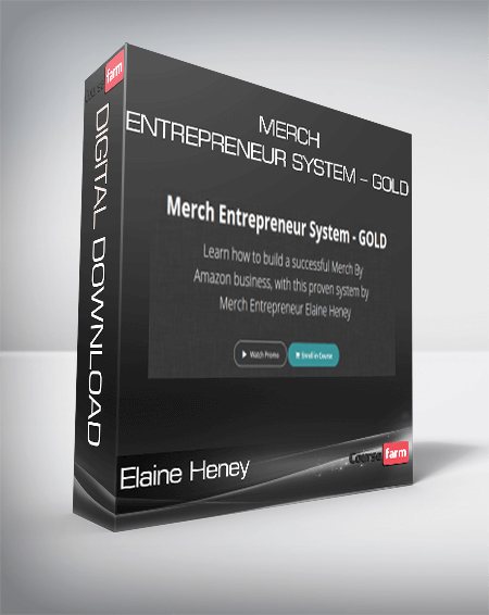 Elaine Heney – Merch Entrepreneur System – GOLD