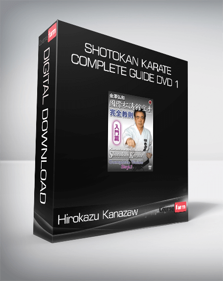 Hirokazu Kanazaw – Shotokan Karate Complete Guide DVD 1