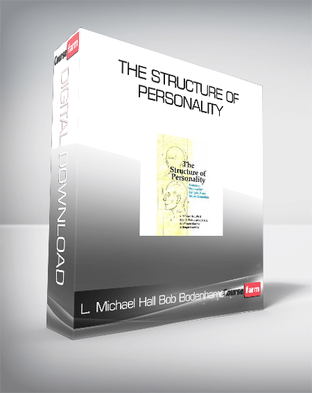 L. Michael Hall and Bob Bodenhamer - The Structure of Personality