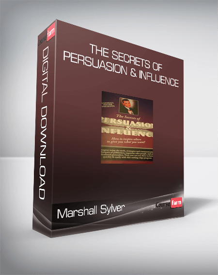 Marshall Sylver – The Secrets of Persuasion & Influence