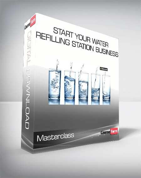 Masterclass – Start Your Water Refilling Station Business