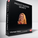 Michele Mere - Product Success Secrets