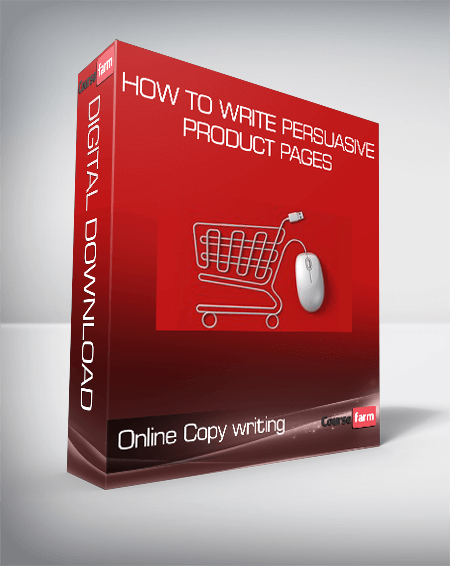Online Copy writing - How to Write Persuasive Product Pages