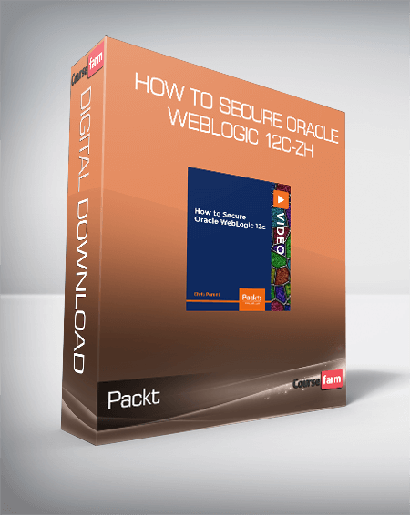 Packt - How to Secure Oracle WebLogic 12c-ZH