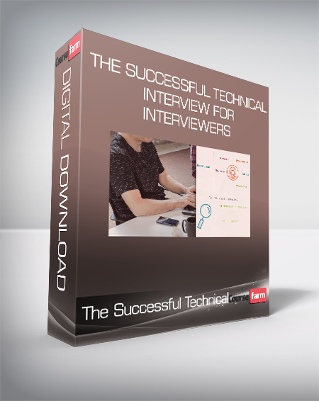 The Successful Technical Interview for Interviewers