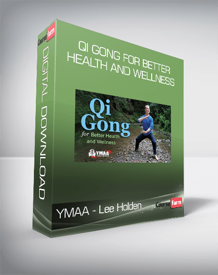 YMAA - Lee Holden - Qi Gong for Better Health and Wellness