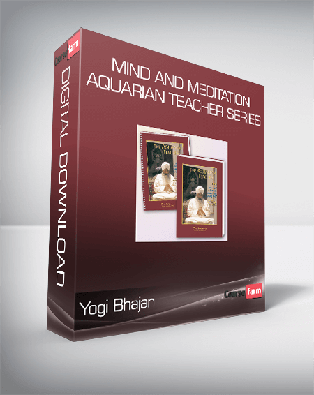 Yogi Bhajan - Mind and Meditation - Aquarian Teacher Series