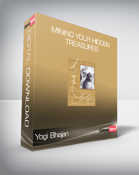 Yogi Bhajan - Mining Your Hidden Treasures