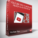 YouTube Tips to Increase Reach & Ad Revenue