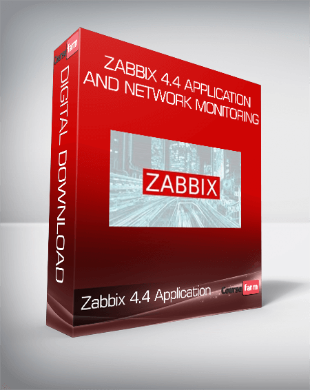 Zabbix 4.4 Application and Network Monitoring
