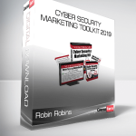 Robin Robins - Cyber Security Marketing Toolkit 2019