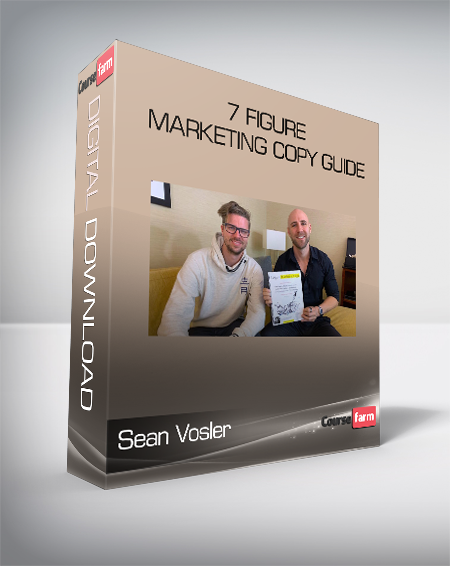 Sean Vosler - 7 Figure Marketing Copy Guide