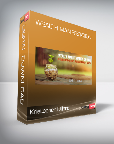 Kristopher Dillard - Wealth Manifestation